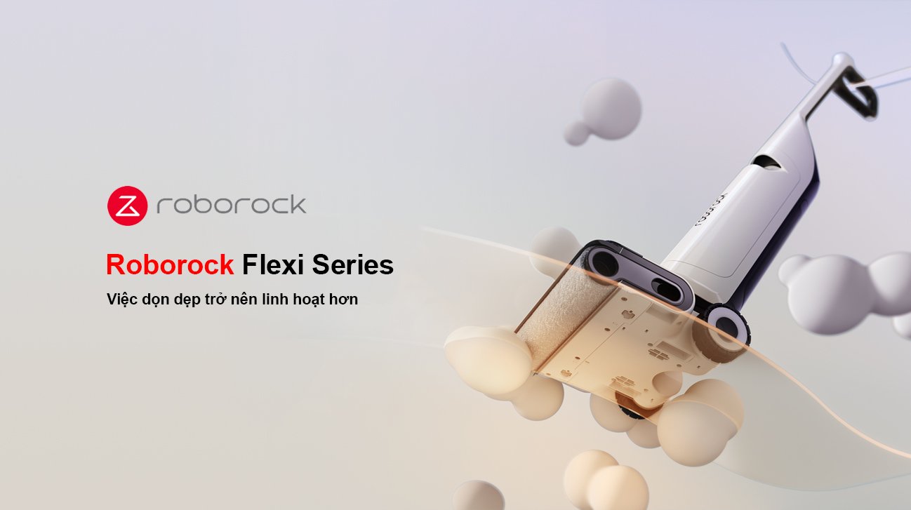 Máy hút bụi lau nhà Roborock Flexi Pro - Bản Quốc Tế