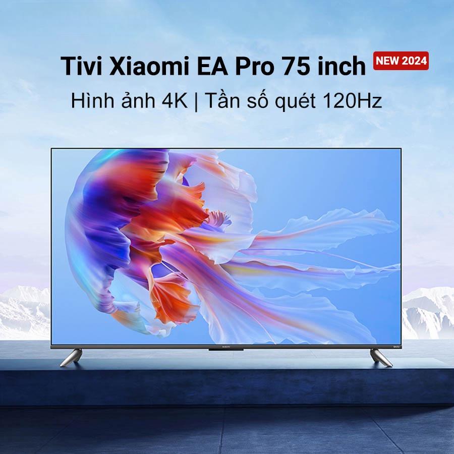 Tivi Xiaomi 75 inch EA Pro 4K – Tần số 120Hz – Phiên bản 2024