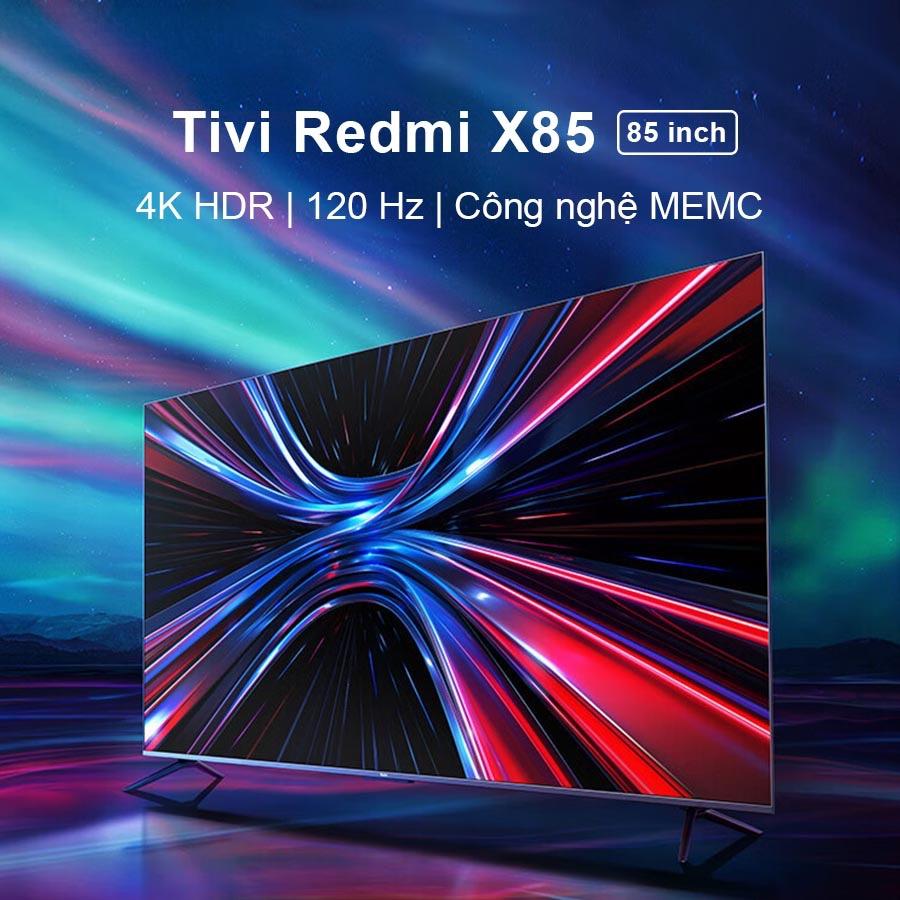 Tivi Xiaomi Redmi X85 85 inch 4K – Tần số 120Hz Phiên Bản Quốc Tế, Bảo Hành Chính Hãng 24 Tháng