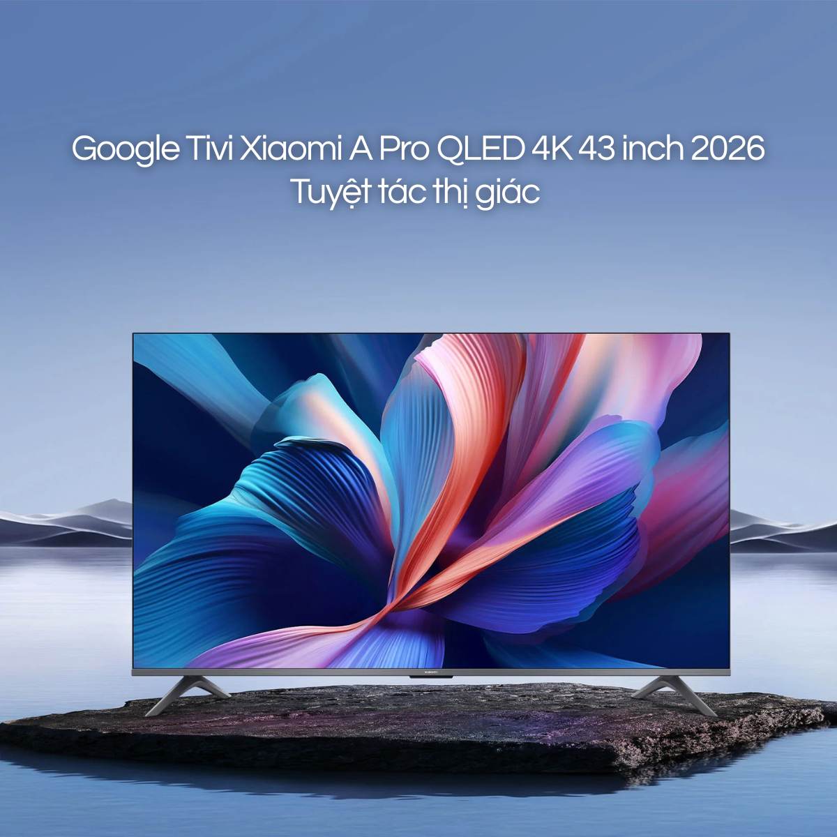 Xiaomi TV A Pro 43 2026 – Smart TV 4K viền mỏng, Google TV thông minh, giá tốt đáng mua