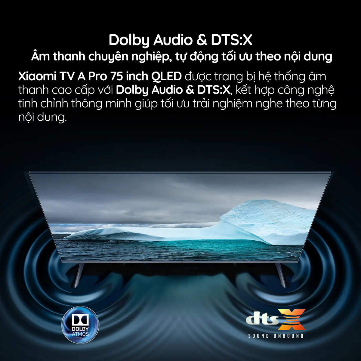 Dolby Audio + DTS:X – Âm thanh vòm sống động