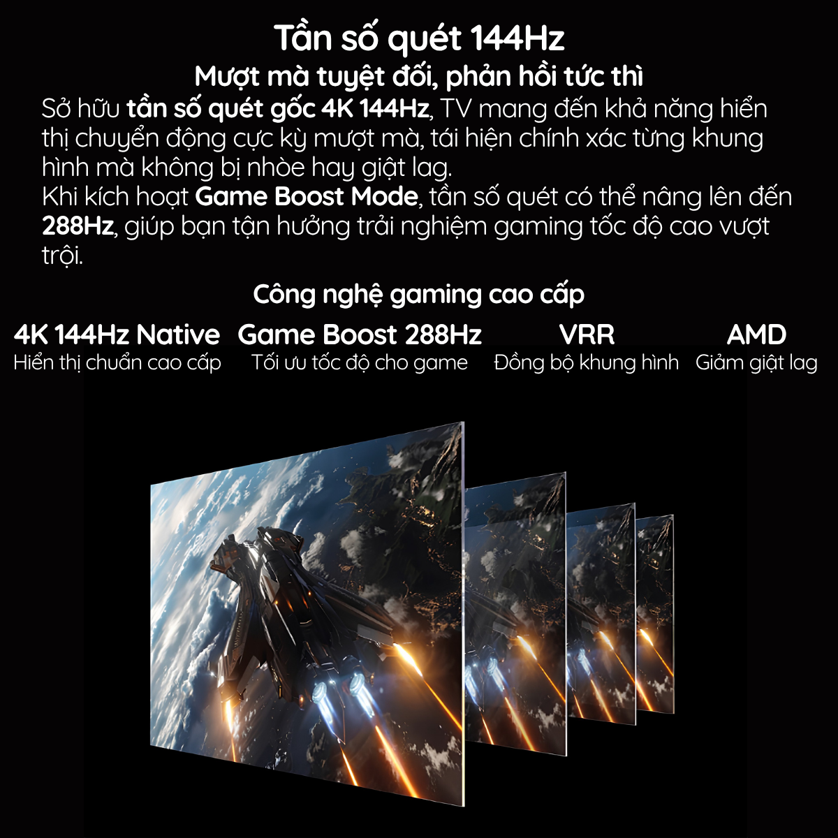 Tần số quét 144Hz Mượt mà tuyệt đối, phản hồi tức thì