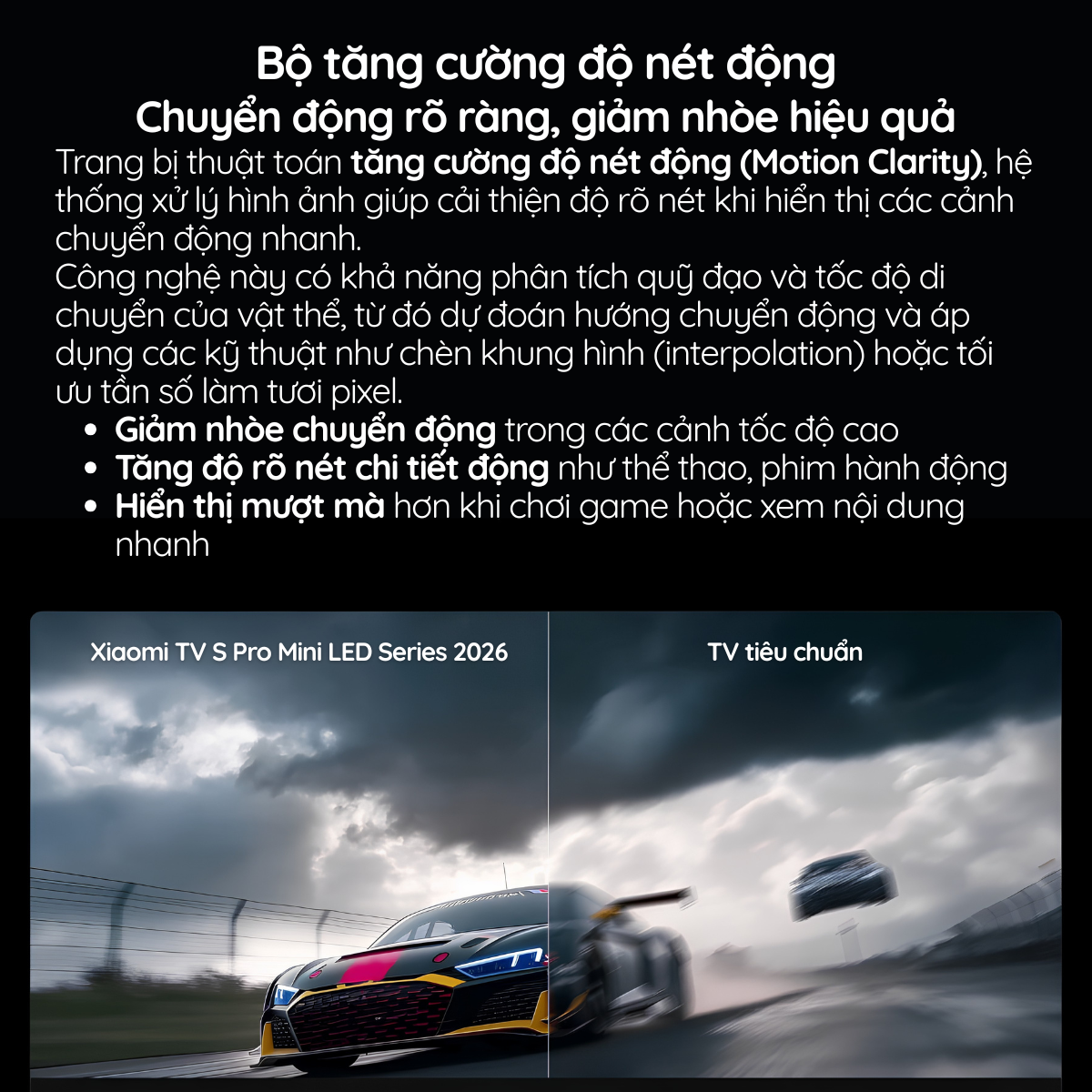 Trang bị thuật toán tăng cường độ nét động (Motion Clarity)