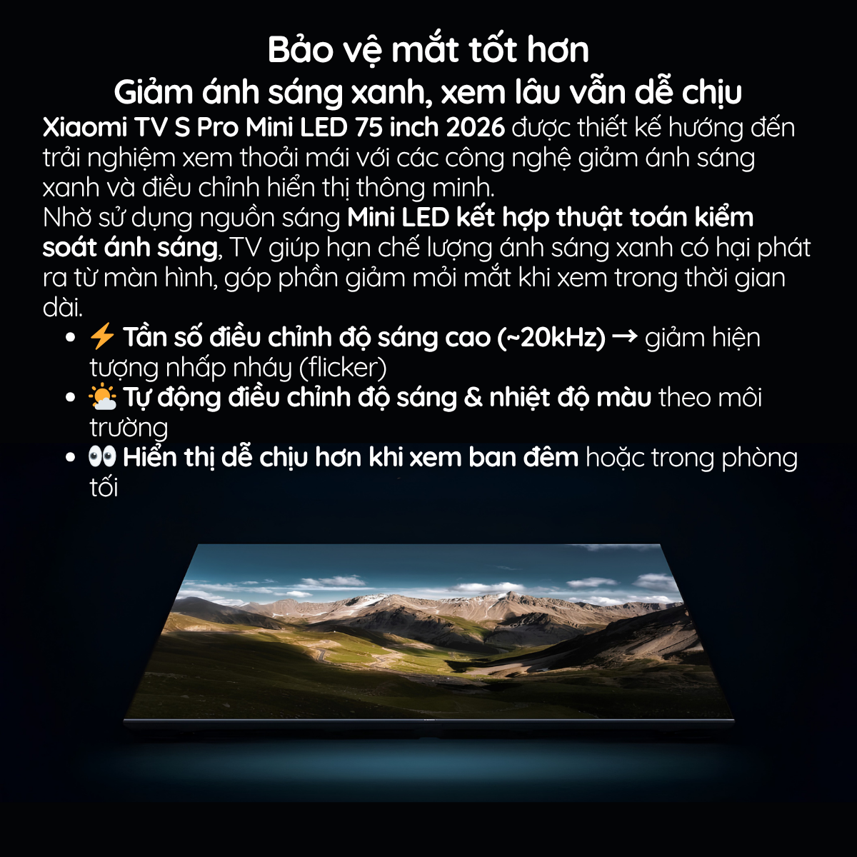 Bảo vệ mắt tốt hơn Giảm ánh sáng xanh, xem lâu vẫn dễ chịu