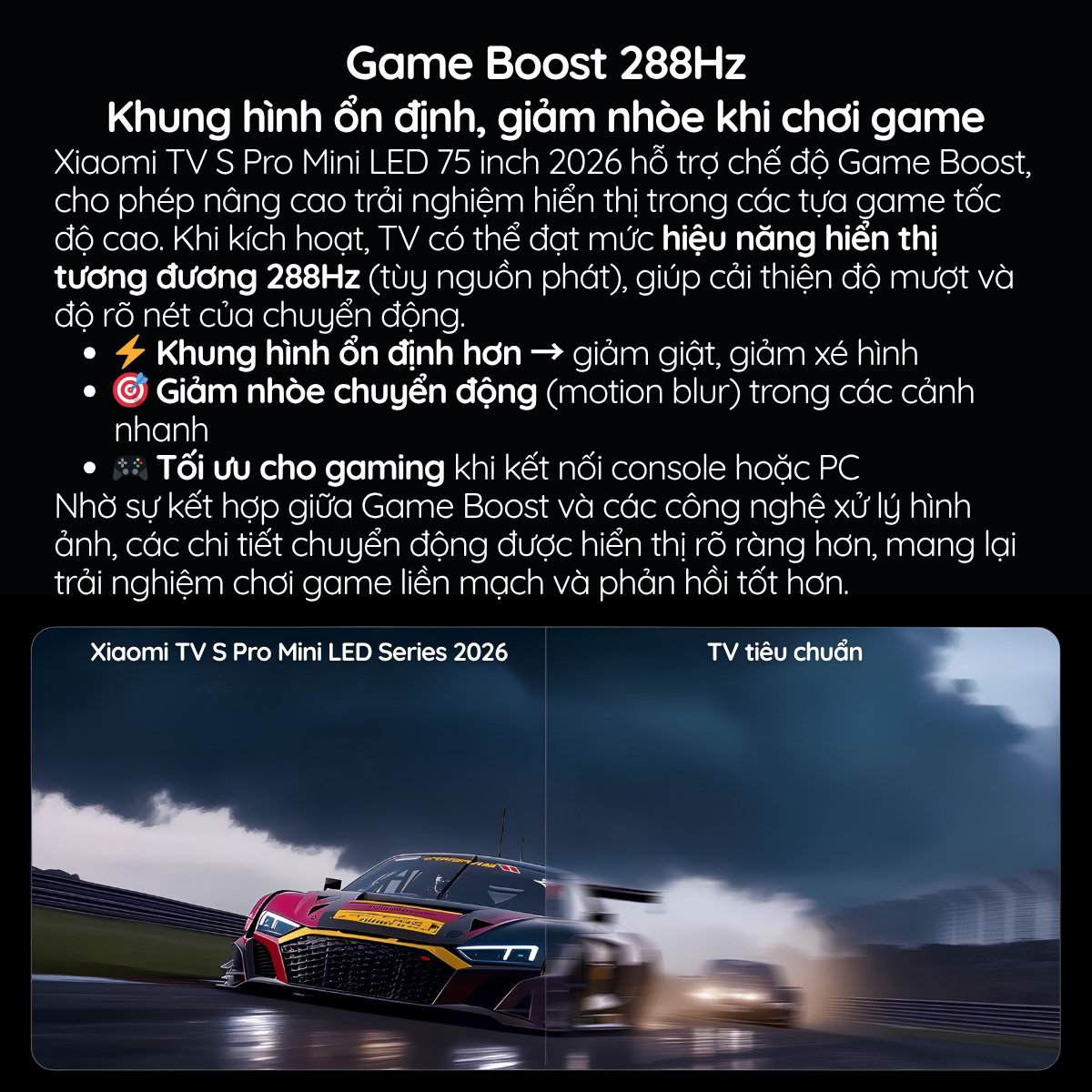 Game Boost 288Hz Khung hình ổn định, giảm nhòe khi chơi game